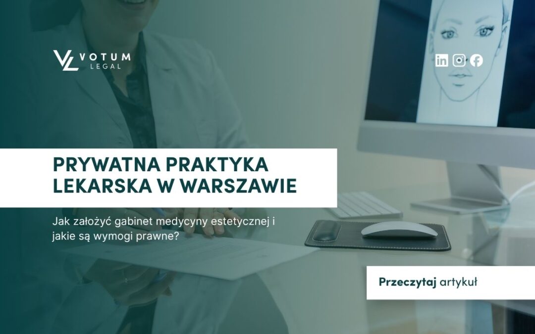 Prywatna praktyka lekarska w Warszawie – jak założyć gabinet medycyny estetycznej?