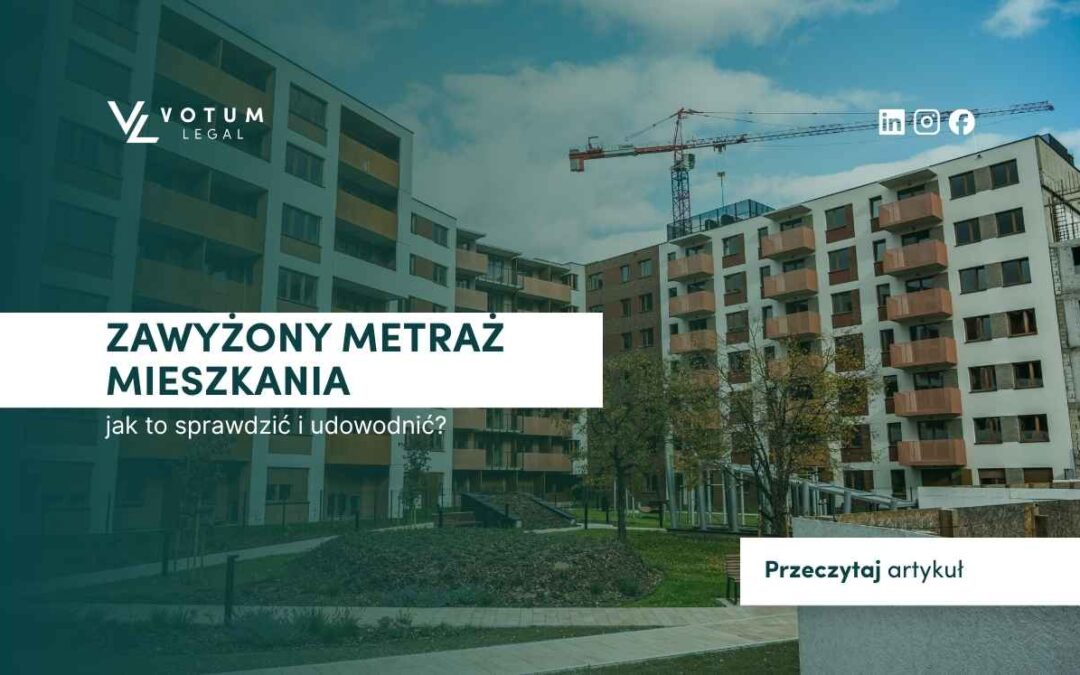 Zawyżony metraż mieszkania – jak to sprawdzić i udowodnić?