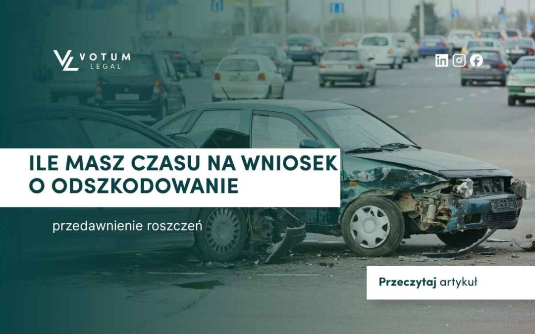 Ile masz czasu na złożenie wniosku o odszkodowanie – przedawnienie roszczeń
