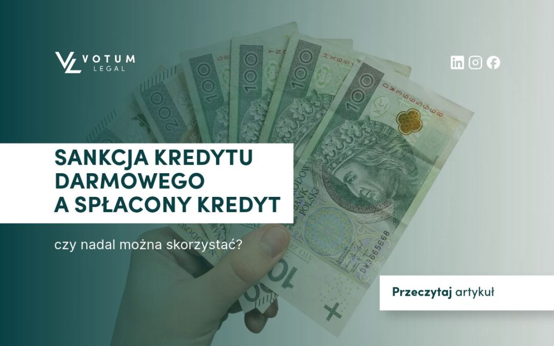 Sankcja Kredytu Darmowego a spłacony kredyt – czy nadal można skorzystać?